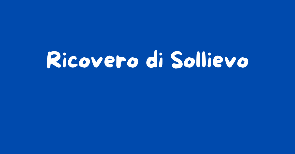 ricovero di sollievo o assistenza domiciliare